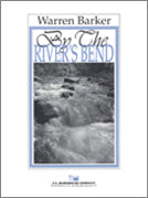 By The River’s Bend - Warren Barker