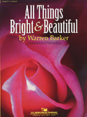 All Things Bright and Beautiful - Warren Barker