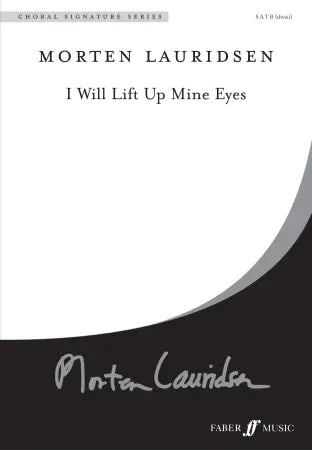 I Will Lift Up Mine Eyes - Morten Lauridsen