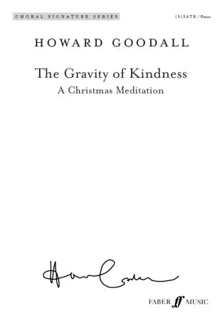 The Gravity of Kindness - Howard Goodall