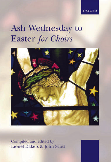 Ash Wednesday to Easter for Choirs