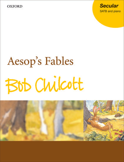 Aesop's Fables - Bob Chilcott