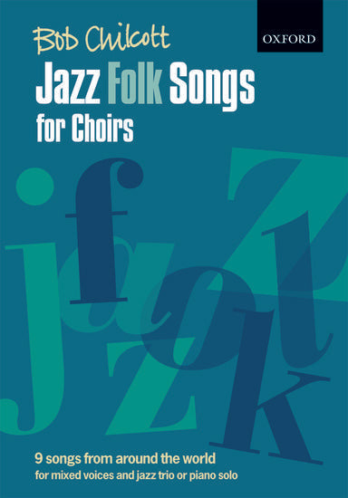 Jazz Folk Songs for Choirs - Bob Chilcott