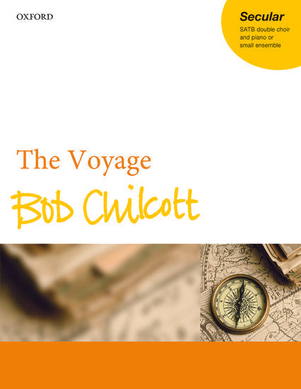 The Voyage - Bob Chilcott