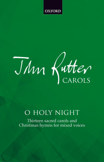 O Holy Night - John Rutter