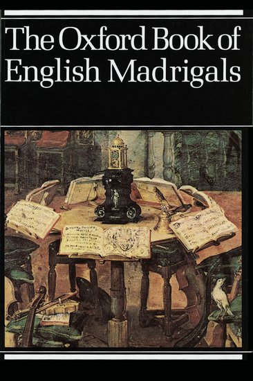 The Oxford Book of English Madrigals - Philip Ledger