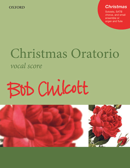 Christmas Oratorio - Bob Chilcott