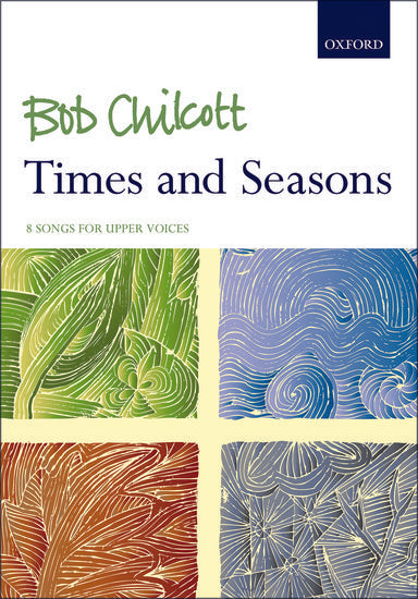 Times and Seasons - Bob Chilcott