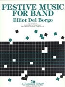 Festive Music for Band - Elliot del Borgo