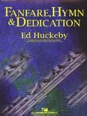 Fanfare. Hymn and Dedication - Ed Huckeby