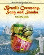 Brazil : Ceremony. Song and Samba - Robert W. Smith