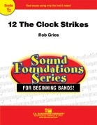 12 The Clock Strikes - Rob Grice