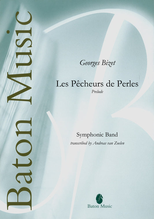 Les Pêcheurs de Perles (Prelude to The Pearlfishers) - G. Bizet