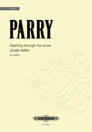 Dashing through the snow (Jingle Bells) - arr. Ben Parry