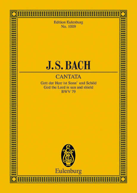 Cantata No. 79 (Festo Reformationis) BWV 79 - J. S. Bach