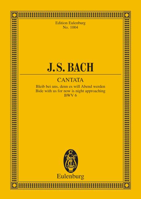 Cantata No. 6 (Feria 2 Paschatos) BWV 6 - J. S. Bach