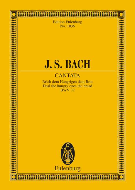 Cantata No. 39 (Dominica 1 post Trinitatis) BWV 39 - J. S. Bach