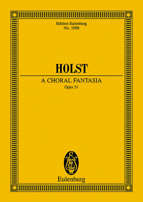 A Choral Fantasia op. 51 - Holst, Gustav