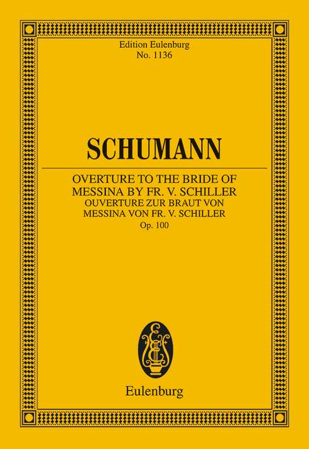 Overture to the Bride of Messina by Fr. Schiller op. 100 - Schumann, Robert