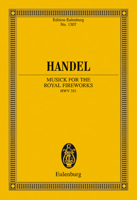 The Music for the Royal Fireworks HWV 351 - Handel, George Frideric