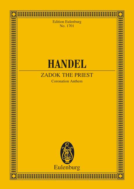 Zadok the Priest HWV 258 - Handel, George Frideric