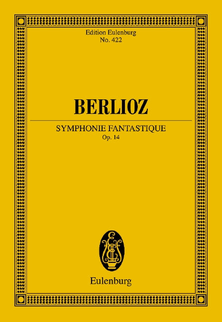 Symphonie Fantastique op. 14 - Berlioz, Hector