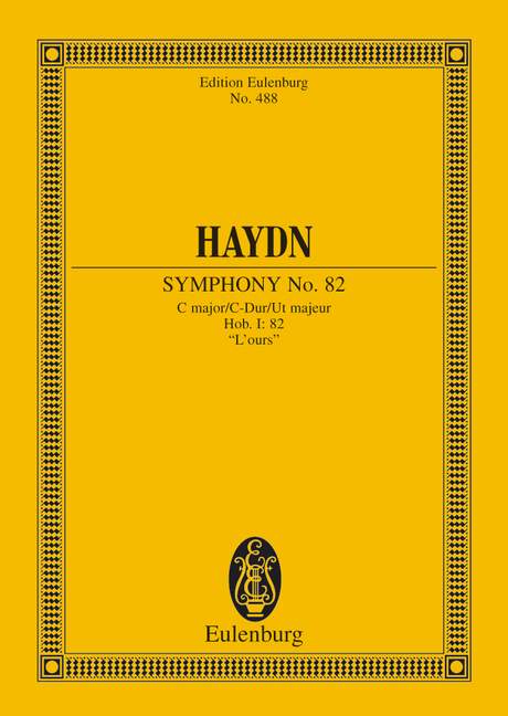 Symphony No. 82 C major, "L'Ours" Hob. I: 82 - Haydn, Joseph