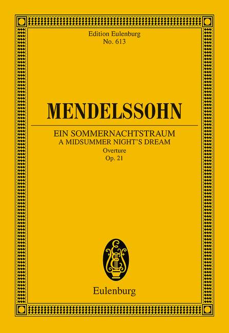 A Midsummer Night's Dream op. 21 - Mendelssohn Bartholdy, Felix