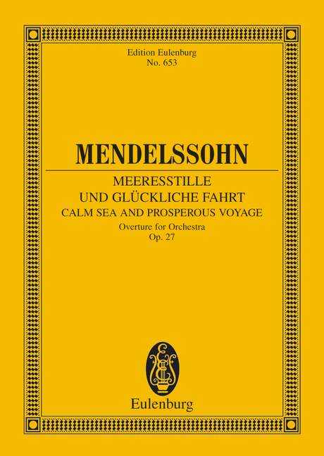 Calm Sea and Prosperous Voyage op. 27 - Mendelssohn Bartholdy, Felix