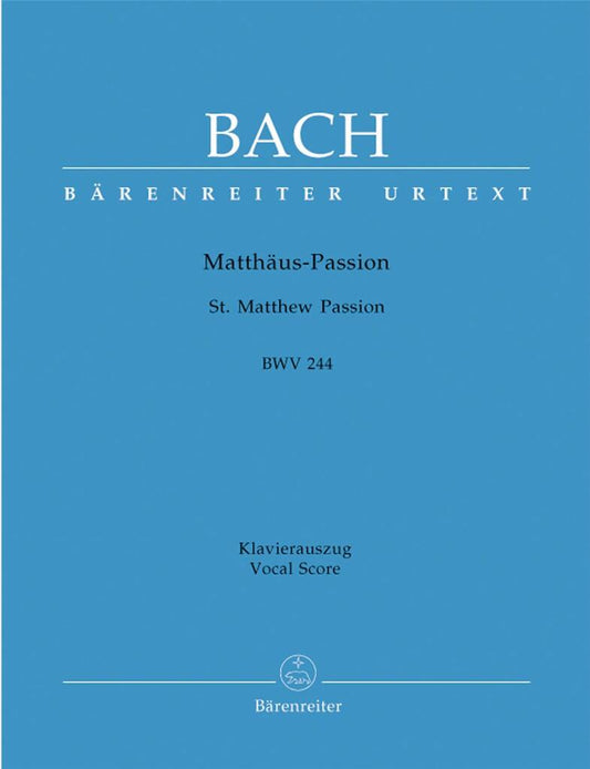 St Matthew Passion BWV 244 - J. S. Bach