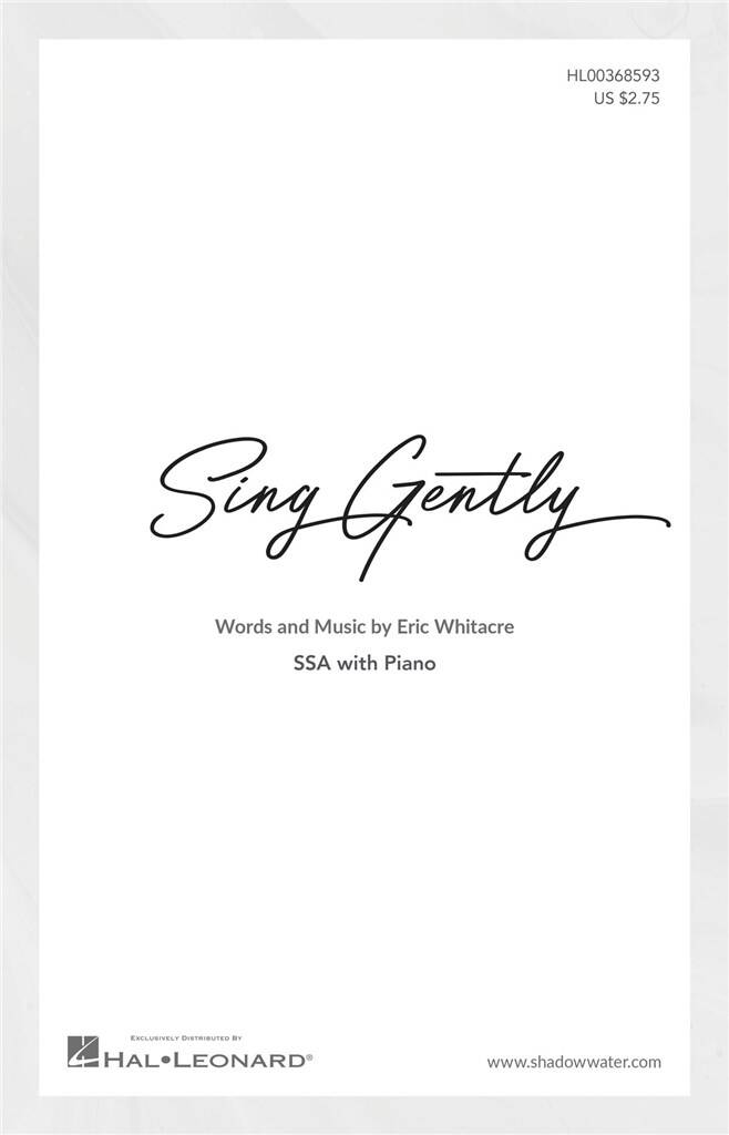Sing Gently (SSA) - Eric Whitacre