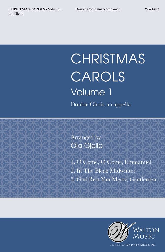 Christmas Carols Volume 1 - Ola Gjeilo