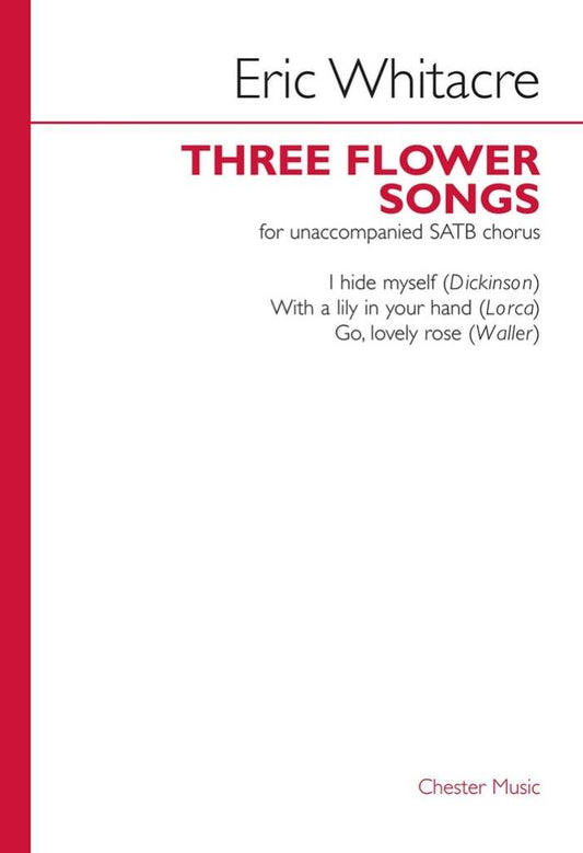 Three Flower Songs - Eric Whitacre