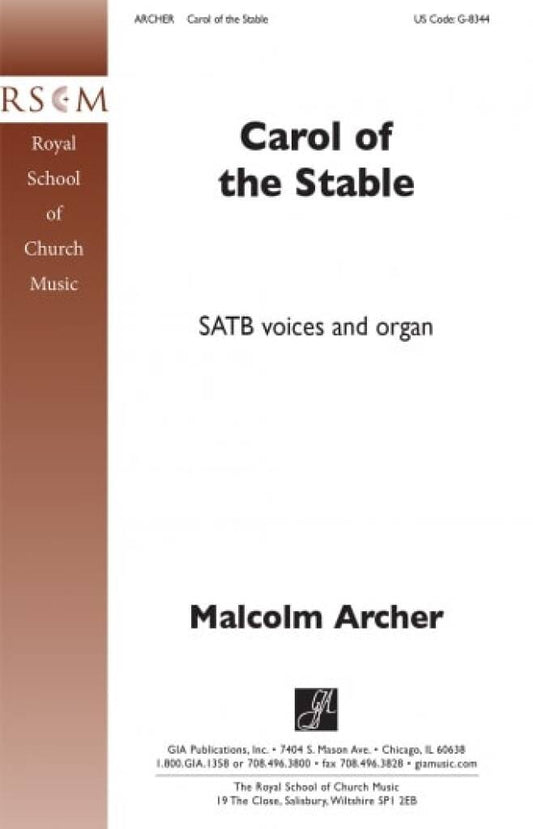 The Stable Carol (Carol Of The Stable) - Malcolm Archer