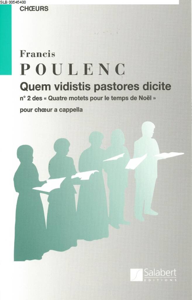Quem Vidistis Pastores - F. Poulenc