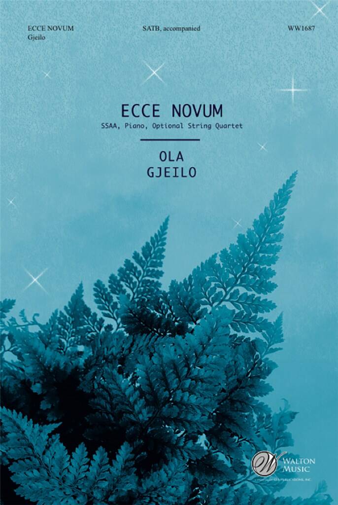 Ecce Novum -Ola Gjeillo