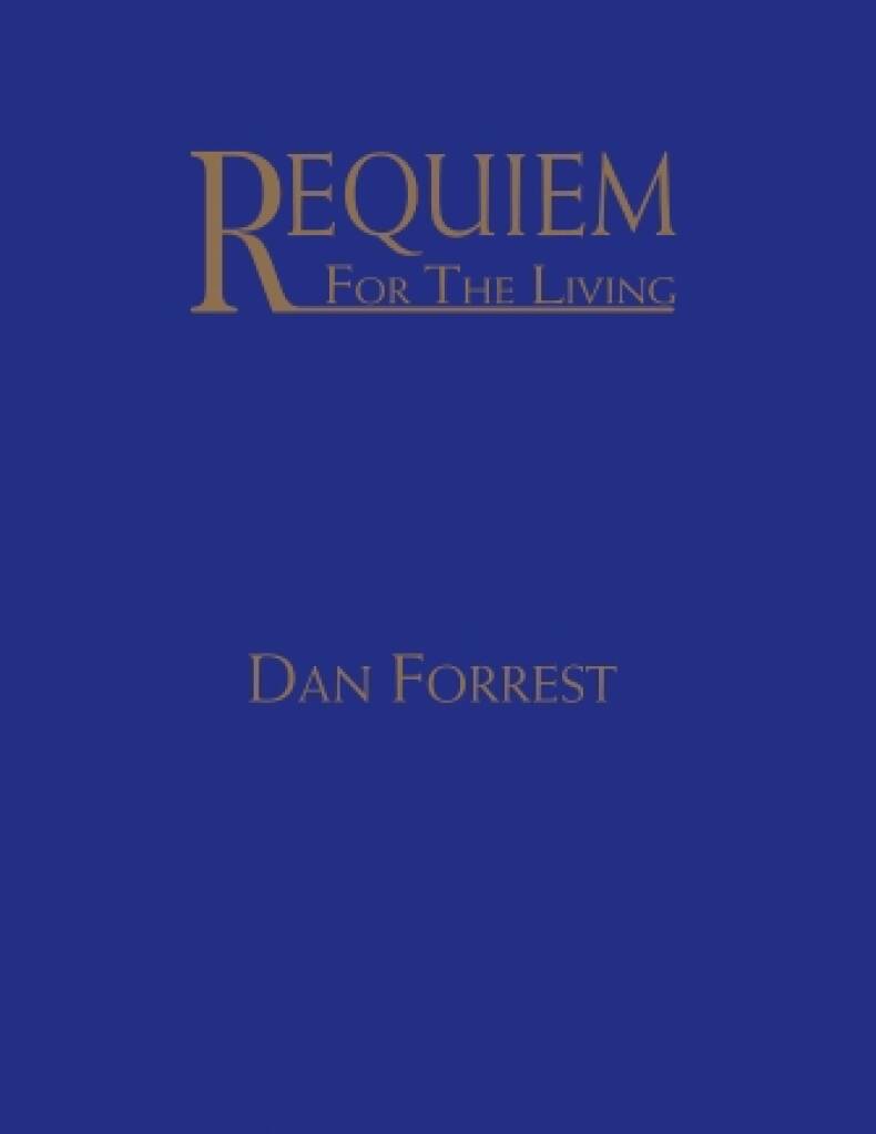 Requiem For The Living - Dan Forrest