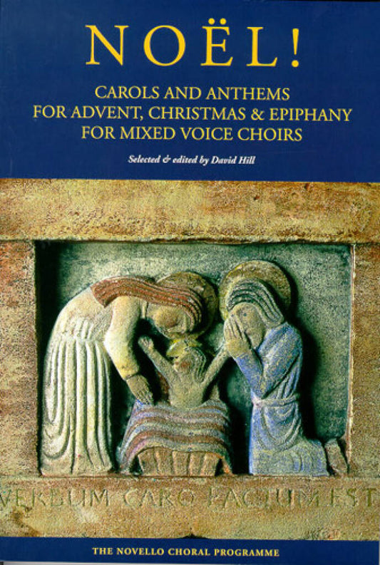 Noël! Carols And Anthems For Advent, Christmas